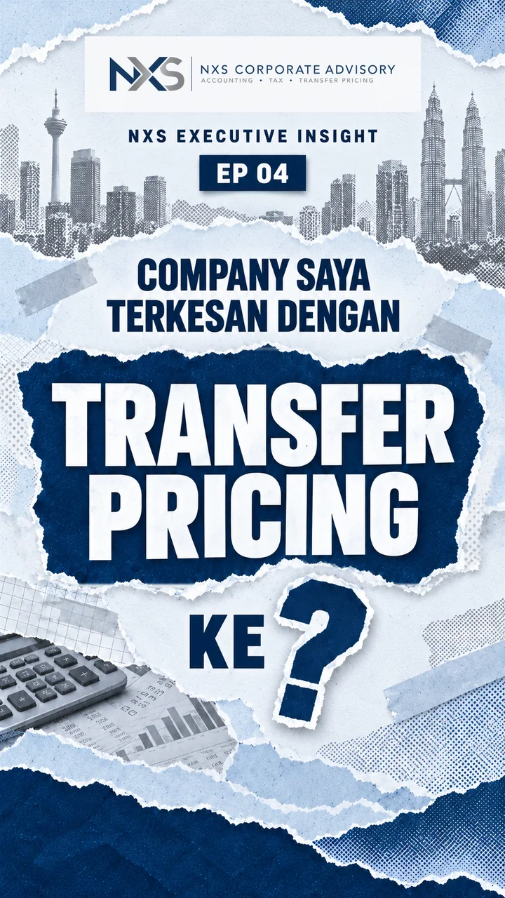 NXS video cover: Ada dua syarikat atau lebih? Transfer pricing mungkin terpakai pada anda.